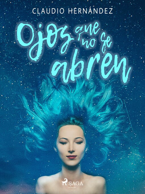 Title details for Ojos que no se abren by Claudio Hernandez - Available